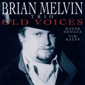 BRIAN MELVIN / ブライアン・メルヴィン / Old Voices