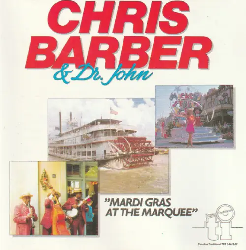 CHRIS/DR. JOHN BARBER / MARDI GRASS AT THE MARQUE
