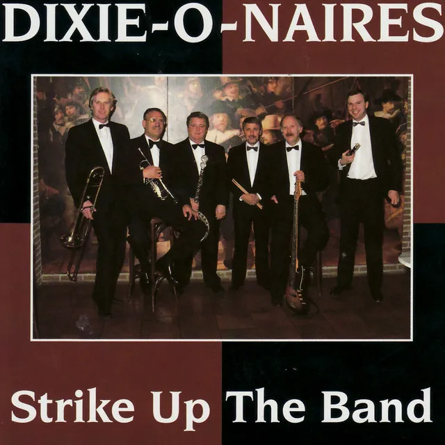 DIXIE-O-NAIRES / STRIKE UP THE BAND