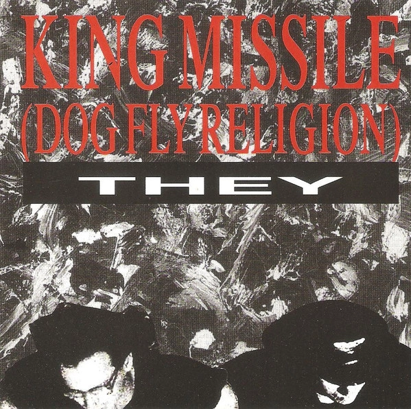 KING MISSILE / THEY