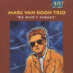 MARC VAN ROON / マーク・ヴァン・ローン / WE WON'T FORGET