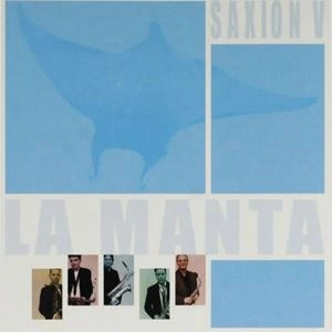 SAXION V / LA MANTA