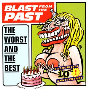 BATMOBILE / バットモービル / BLAST FROM THE PAST THE WORST AND THE BEST