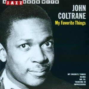 JOHN COLTRANE / ジョン・コルトレーン / My Favourite Things