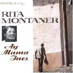RITA MONTANER / AY MAMA INES