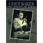 CHET BAKER / チェット・ベイカー / ONE NIGHT IN TOKYO