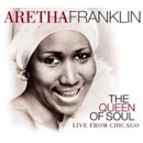 ARETHA FRANKLIN / アレサ・フランクリン / QUEEN OF SOUL: LIVE FROM CHICAGO