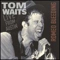 TOM WAITS / トム・ウェイツ / ROMEO BLEEDING