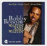 BOBBY BROOM / ボビー・ブルーム / WAITIN' AND WAITIN'