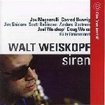 WALT WEISKOPF / ウォルト・ワイスコフ / SIREN