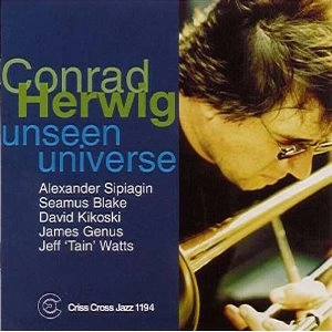 CONRAD HERWIG / コンラッド・ハーウィッグ / UNSEEN UNIVERSE