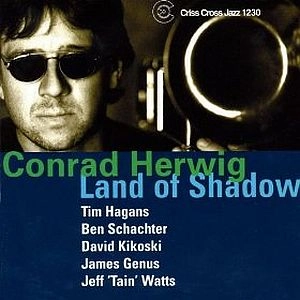 CONRAD HERWIG / コンラッド・ハーウィッグ / LAND OF SHADOW