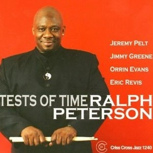 RALPH PETERSON / ラルフ・ピーターソン / TESTS OF TIME