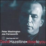 DAVID HAZELTINE / デヴィッド・ヘイゼルタイン / CLOSE TO YOU