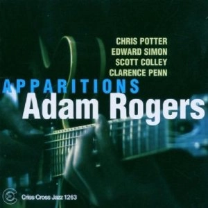 ADAM ROGERS / アダム・ロジャース / APPARITIONS