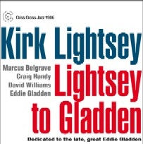 KIRK LIGHTSEY / カーク・ライトシー / LIGHTSEY TO GLADDEN