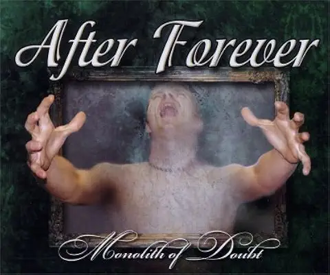 AFTER FOREVER / アフター・フォーエバー / MONOLITH OF DOUBT