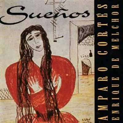 AMPARO CORTES/ENRIQUE DE MELC / SUENOS