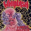 WHIPLASH / ウィップラッシュ / POWER & PAIN/TICKET TO MAYHEM
