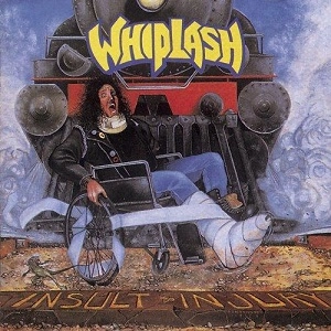 WHIPLASH / ウィップラッシュ / INSULT TO INJURY+LIVE