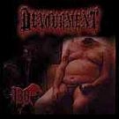 DEVOURMENT / デヴォアメント / 1.3.8.