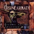 DISINCARNATE / ディスインカーネイト / DREAMS OF THE CARRION KIND