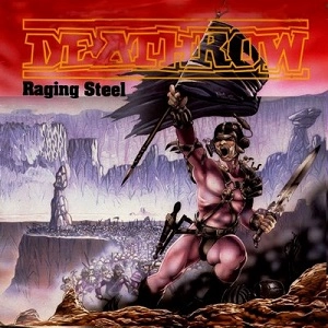 DEATHROW (from Germany) / デスロウ / RAGING STEEL