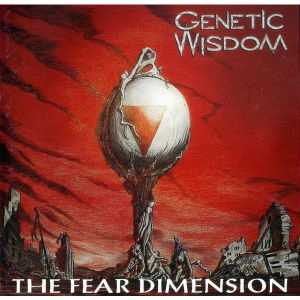 GENETIC WISDOM / ジェネティック・ウィズダム / FEAR DIMENSION
