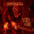 JOE BONAMASSA / ジョー・ボナマッサ / YOU AND ME