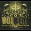 VOLBEAT / ヴォルビート / GUITAR GANGSTERS & CADILLAC BLOOD (SPECIAL