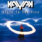 KAYAK / カヤック / CLOSE TO THE FIRE