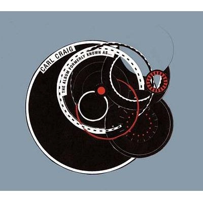 CARL CRAIG / カール・クレイグ / ALBUM FORMERLY KNOWN AS...