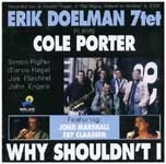 ERIK DOELMAN / エリック・ドールマン / WHY SHOULDN'T I-PLAYS COLE PORTER