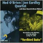HOD O'BRIEN/JON EARDLEY / YARDBIRD SUITE