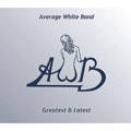 AVERAGE WHITE BAND / アヴェレイジ・ホワイト・バンド / GREATEST & LATEST