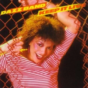 DAZZ BAND / ダズ・バンド / KEEP IT LIVE