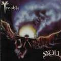 TROUBLE (from US) / トラブル / SKULL
