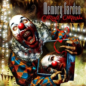MEMORY GARDEN / CARNAGE CARNIVAL
