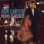 RON CARTER / ロン・カーター / PLAYS CLASSICS