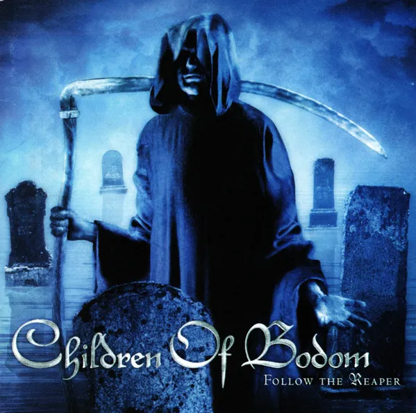 CHILDREN OF BODOM / チルドレン・オブ・ボドム / FOLLOW THE REAPER