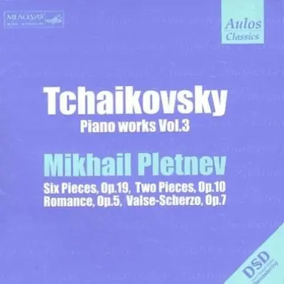 MIKHAIL PLETNEV / ミハイル・プレトニョフ / TCHAIKOVSKY:6 PIECES - PIANO WORKS VOL.3 / TCHAIKOVSKY: PIANO WORKS VOL.3