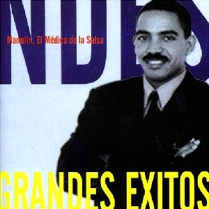 MANOLIN EL MEDICO DE LA SALSA / マノリン・エル・メディコ・デ・ラ・サルサ / GRANDES EXITOS