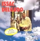 ISSAC DELGADO / イサーク・デルガド / LA PRIMERA NOCHE