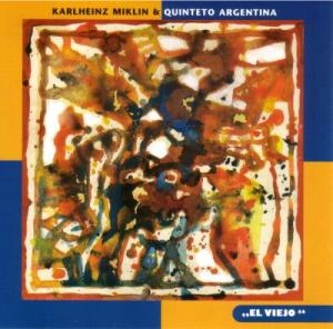 KARLHEINTZ MIKLIN / カール・ハインツ・ミクリン / EL VIEJO