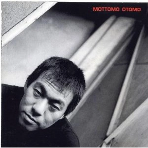 YOSHIHIDE OTOMO / 大友良英 / Mottomo Otomo