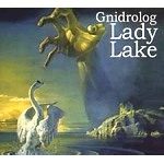 GNIDROLOG / ニドロローグ / LADY LAKE
