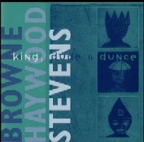 BROWN-HAYWOOD-STEVENS / KING,DUDE & DANCE