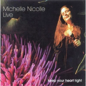 MICHELLE NICOLLE / ミッシェル・ニコル / KEEP YOUR HEART RIGHT