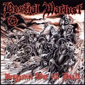 BESTIAL WARLUST / VENGEANCE WAR 'TILL DEATH