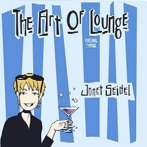 JANET SEIDEL / ジャネット・サイデル / THE ART OF LOUNGE VOLUME THREE / ART OF LOUNGE VOL.3